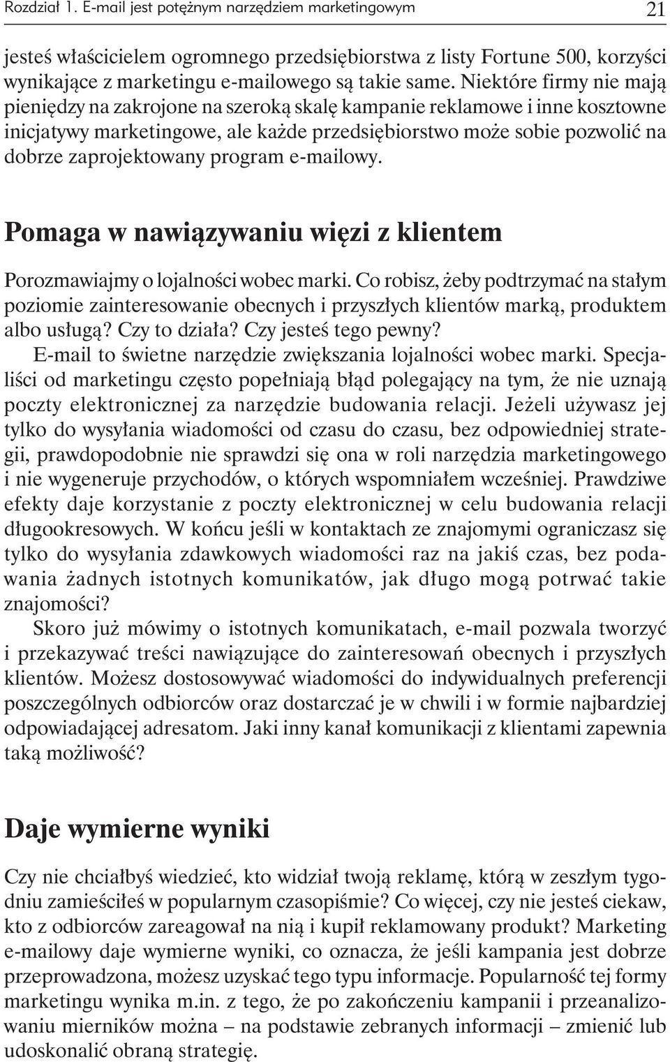 program e-mailowy. Pomaga w nawiązywaniu więzi z klientem Porozmawiajmy o lojalności wobec marki.