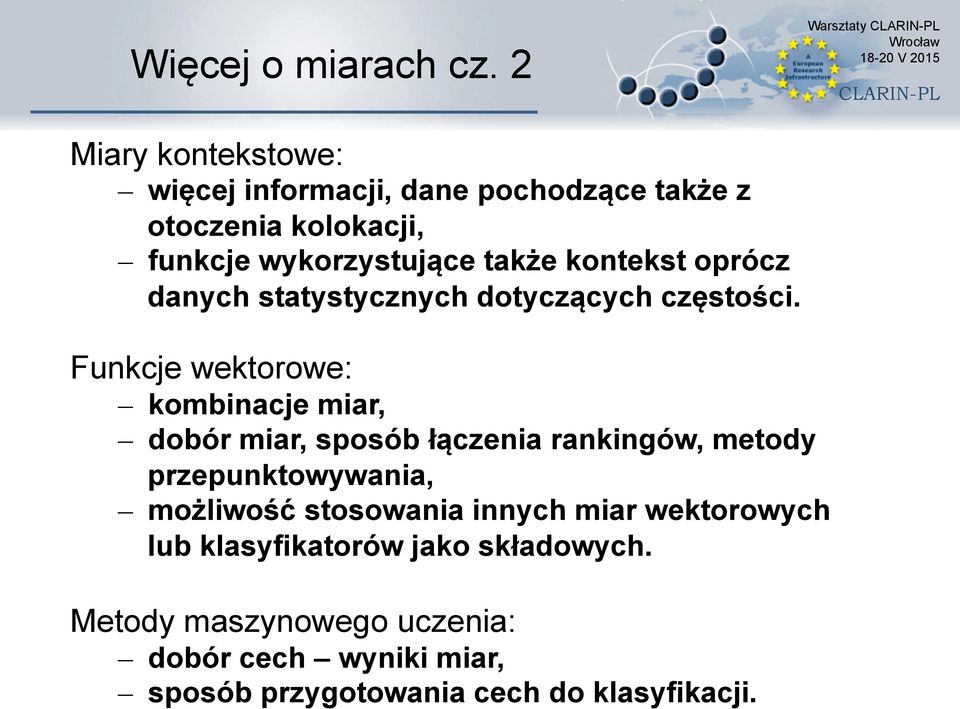 wykorzystujące także kontekst oprócz danych statystycznych dotyczących częstości.