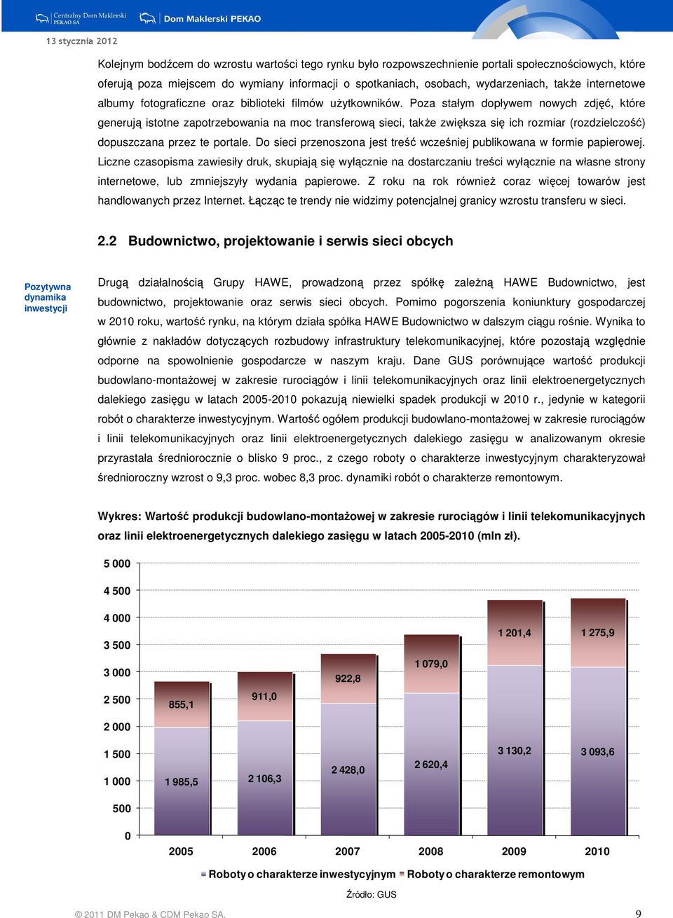 Poza stałym dopływem nowych zdjęć, które generują istotne zapotrzebowania na moc transferową sieci, takŝe zwiększa się ich rozmiar (rozdzielczość) dopuszczana przez te portale.