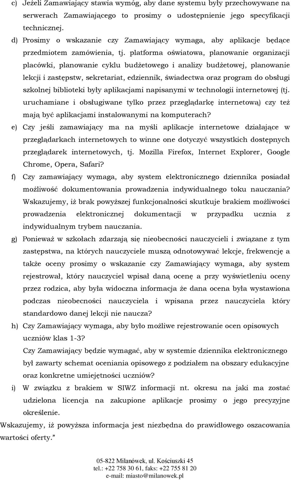 platforma oświatowa, planowanie organizacji placówki, planowanie cyklu budżetowego i analizy budżetowej, planowanie lekcji i zastępstw, sekretariat, edziennik, świadectwa oraz program do obsługi