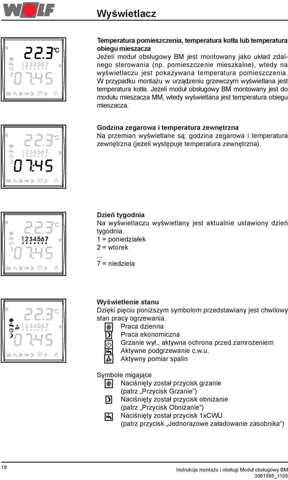 Jeżeli moduł obsługowy BM montowany jest do modułu mieszacza MM, wtedy wyświetlana jest temperatura obiegu mieszacza.