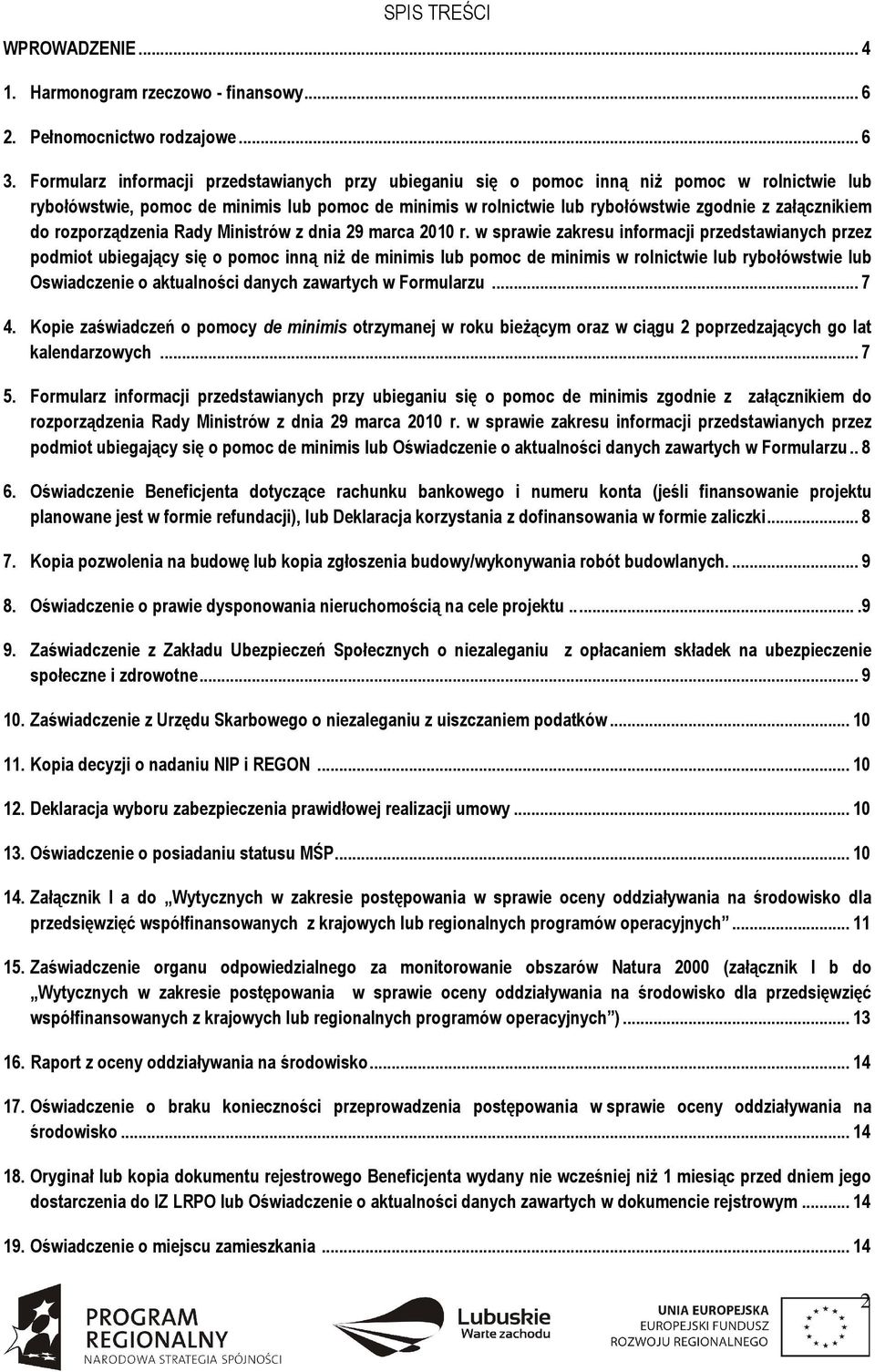 załącznikiem do rozporządzenia Rady Ministrów z dnia 29 marca 2010 r.