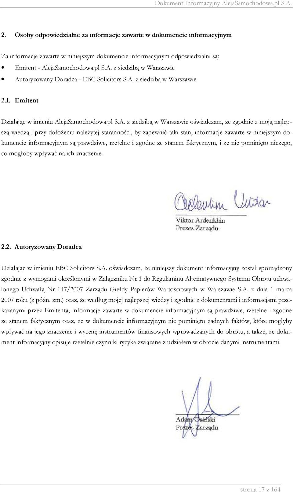 z siedzibą w Warszawie Autoryzowany Doradca - EBC Solicitors S.A. z siedzibą w Warszawie 2.1.