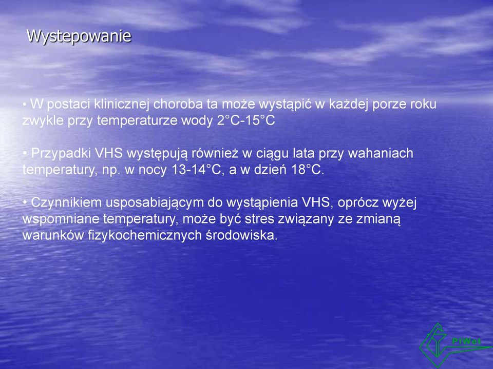 temperatury, np. w nocy 13-14 C, a w dzień 18 C.