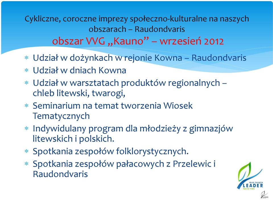 chleb litewski, twarogi, Seminarium na temat tworzenia Wiosek Tematycznych Indywidulany program dla młodzieży z