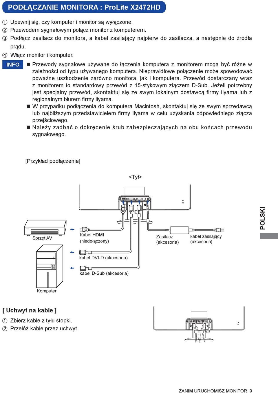 INFO Przewody sygnałowe używane do łączenia komputera z monitorem mogą być różne w zależności od typu używanego komputera.