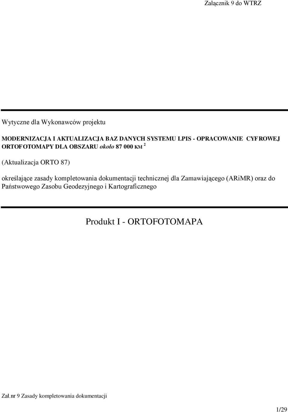 określające zasady kompletowania dokumentacji technicznej dla Zamawiającego (ARiMR)