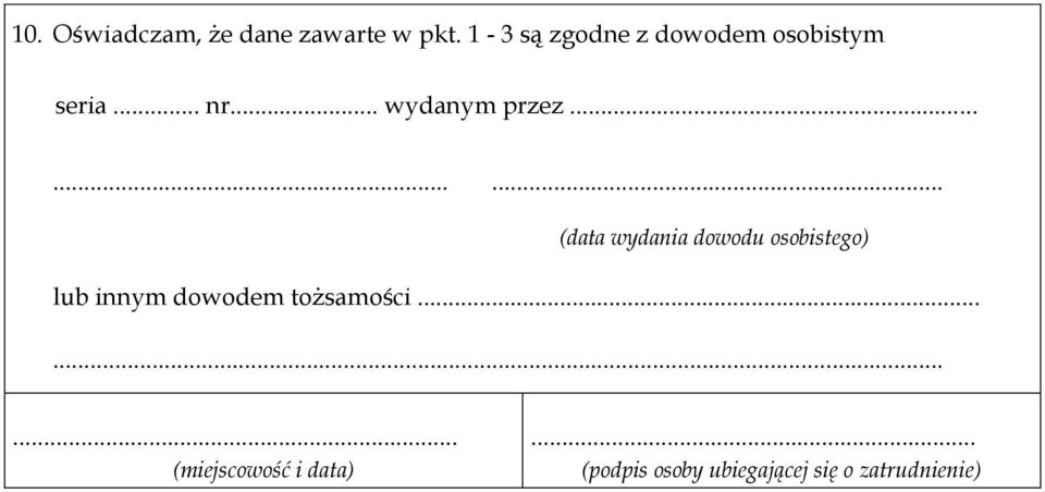 ........ (data wydania dowodu osobistego) lub innym dowodem