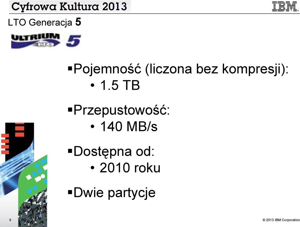 5 TB Przepustowość: 140 MB/s