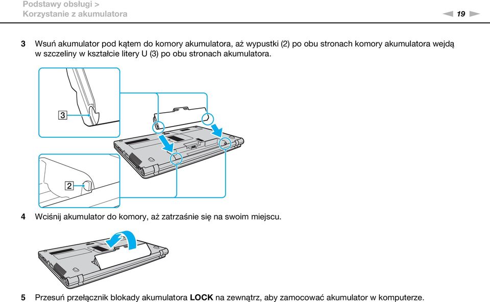 litery U (3) po obu stronach akumulatora.