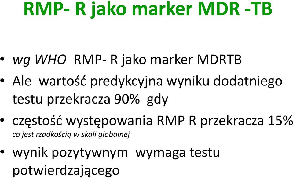 częstość występowania RMP R przekracza 15% co jest rzadkością