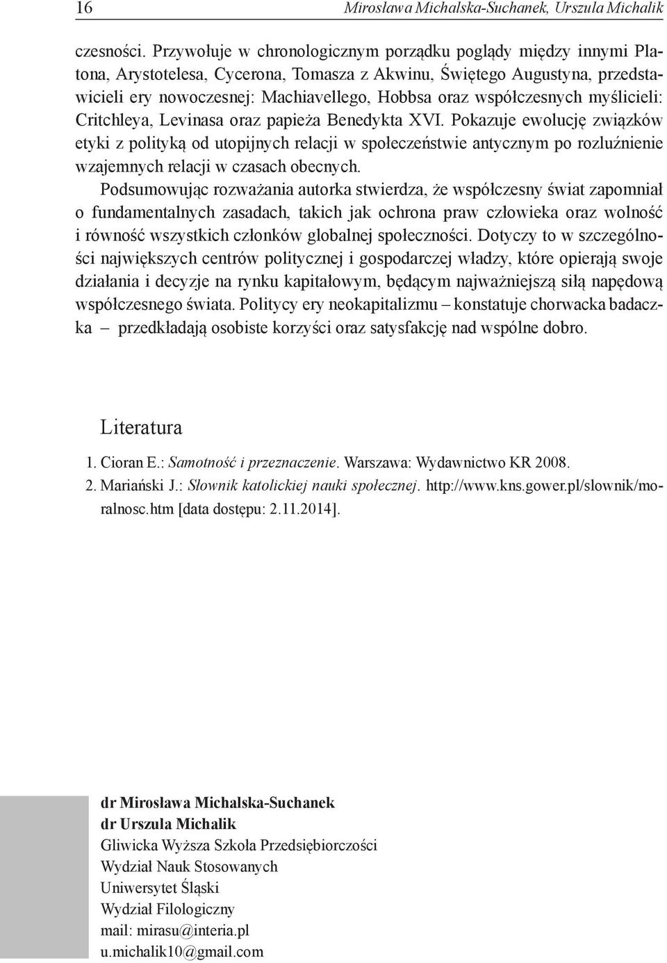 współczesnych myślicieli: Critchleya, Levinasa oraz papieża Benedykta XVI.