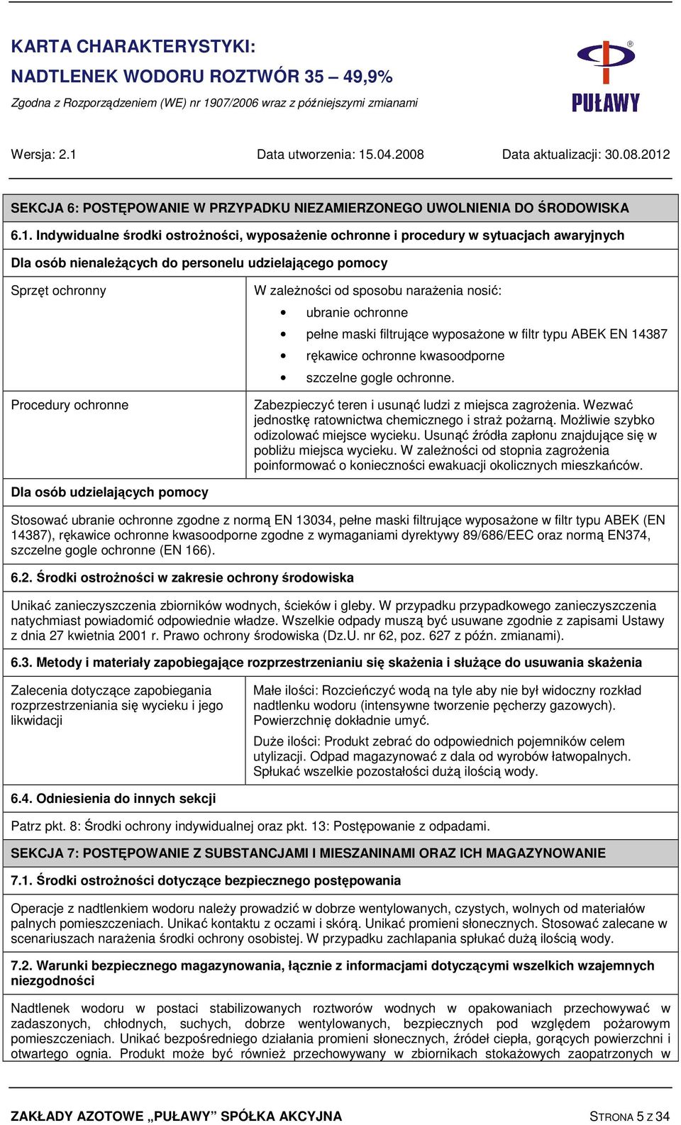 SEKCJA 6: POSTĘPOWANIE W PRZYPADKU NIEZAMIERZONEGO UWOLNIENIA DO ŚRODOWISKA 6.1.