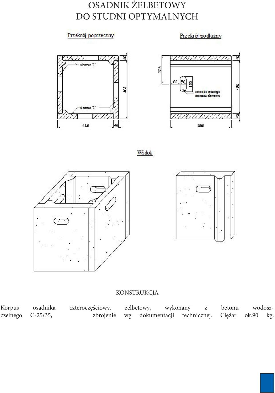wykonany z betonu wodoszczelnego C-25/35,