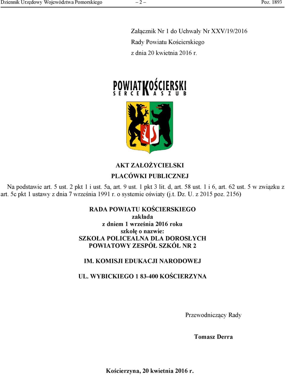 5c pkt 1 ustawy z dnia 7 września 1991 r. o systemie oświaty (j.t. Dz. U. z 2015 poz.