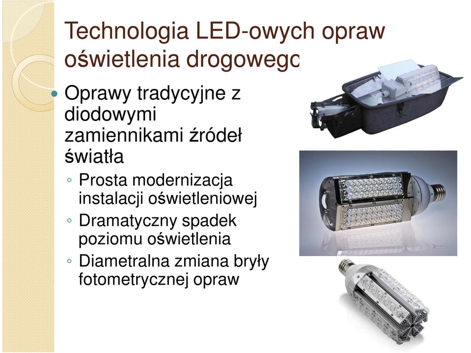 modernizacja instalacji oświetleniowej Dramatyczny spadek