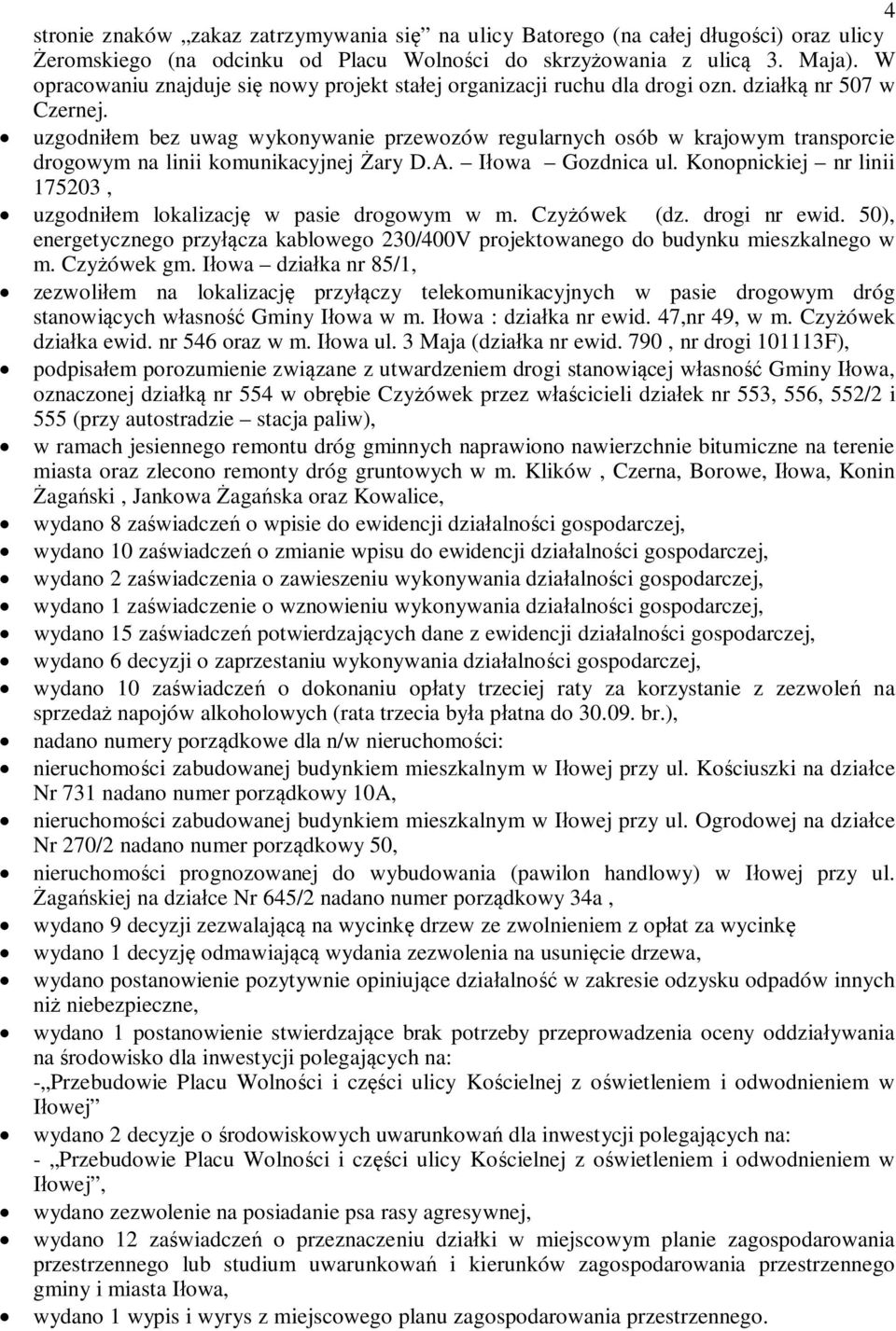 uzgodniem bez uwag wykonywanie przewozów regularnych osób w krajowym transporcie drogowym na linii komunikacyjnej ary D.A. Iowa Gozdnica ul.