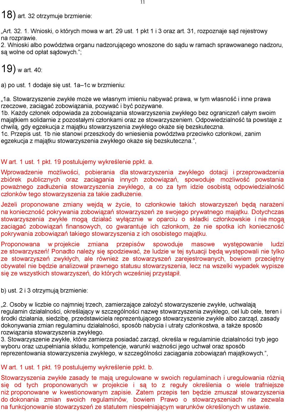 ; 19) w art. 40: a) po ust. 1 dodaje się ust. 1a 1c w brzmieniu: 1a.