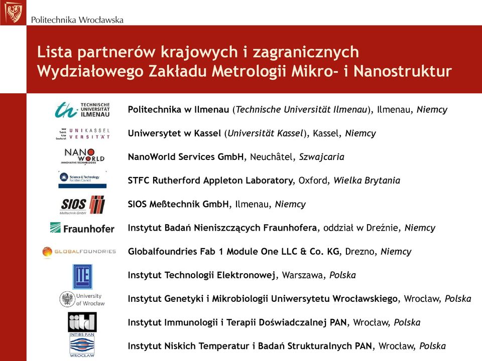 Badań Nieniszczących Fraunhofera, oddział w Dreźnie, Niemcy Globalfoundries Fab 1 Module One LLC & Co.