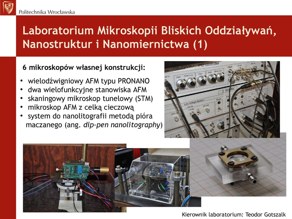 stanowiska AFM skaningowy mikroskop tunelowy (STM) mikroskop AFM z celką cieczową system do