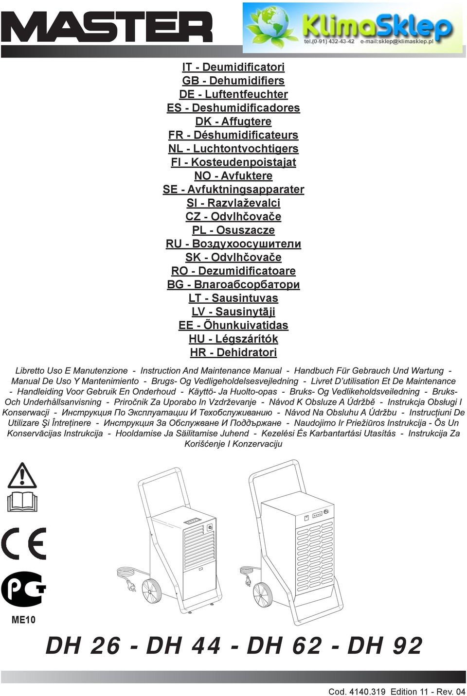 Osuszacze RU - Воздухоосушители SK - Odvlhčovače RO - Dezumidificatoare BG - Влагоабсорбатори LT - Sausintuvas LV -