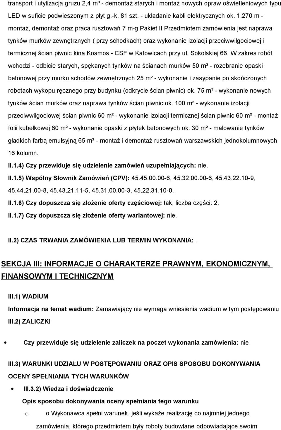 ścian piwnic kina Kosmos - CSF w Katowicach przy ul. Sokolskiej 66.