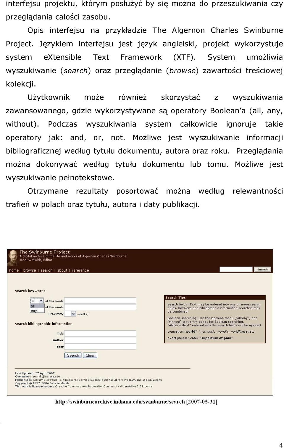 Użytkownik może również skorzystać z wyszukiwania zawansowanego, gdzie wykorzystywane są operatory Boolean a (all, any, without).