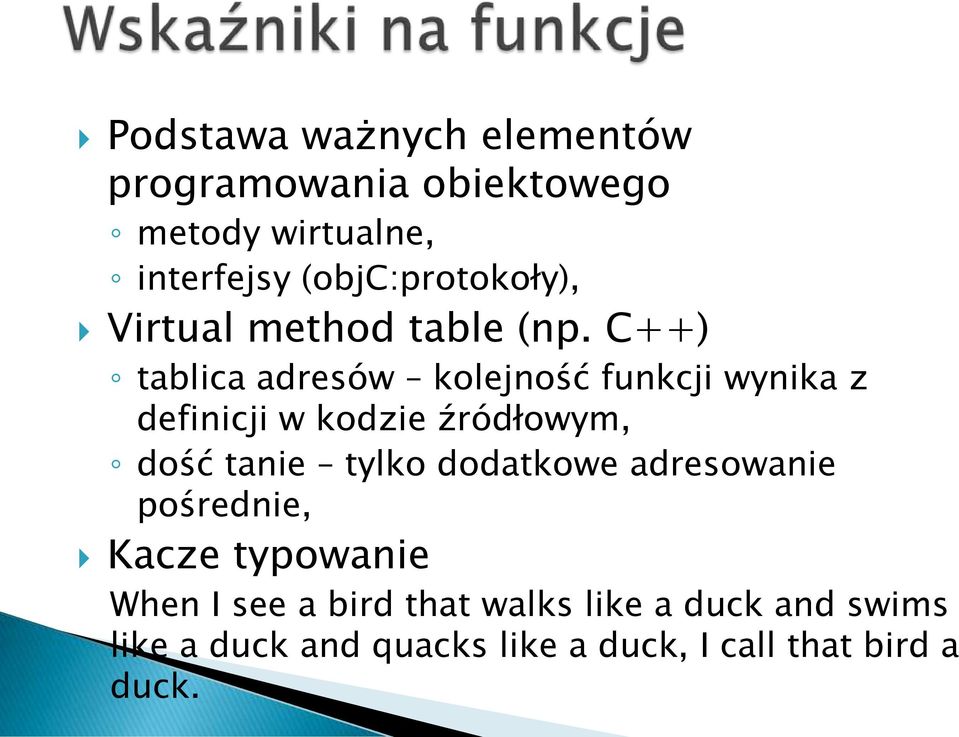 C++) tablica adresów kolejność funkcji wynika z definicji w kodzie źródłowym, dość tanie tylko