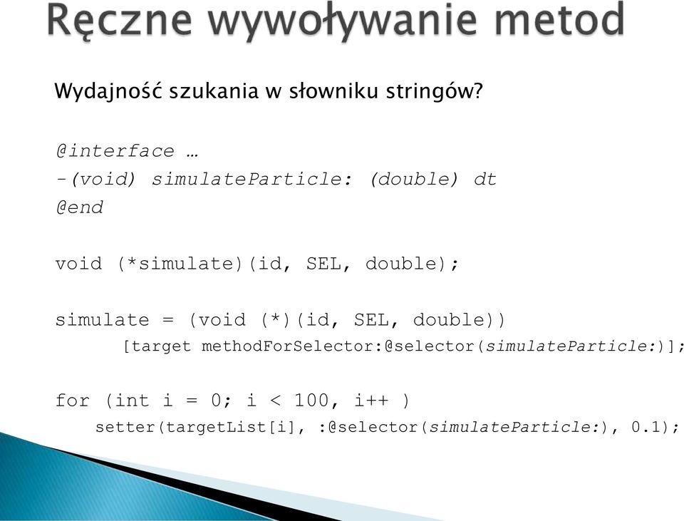 SEL, double); simulate = (void (*)(id, SEL, double)) [target