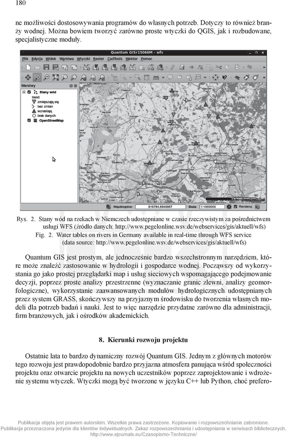 Water tables on rivers in Germany available in real-time through WFS service (data source: http://www.pegelonline.wsv.