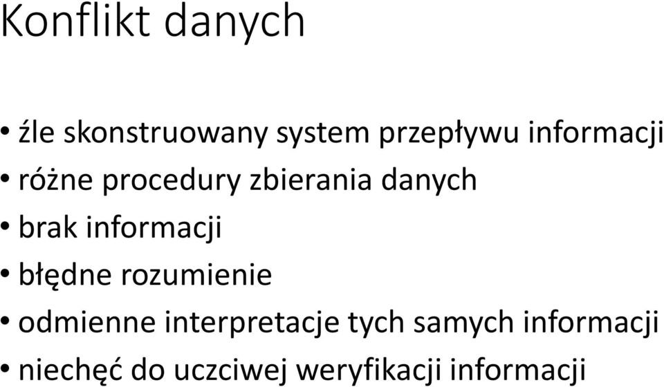 informacji błędne rozumienie odmienne interpretacje