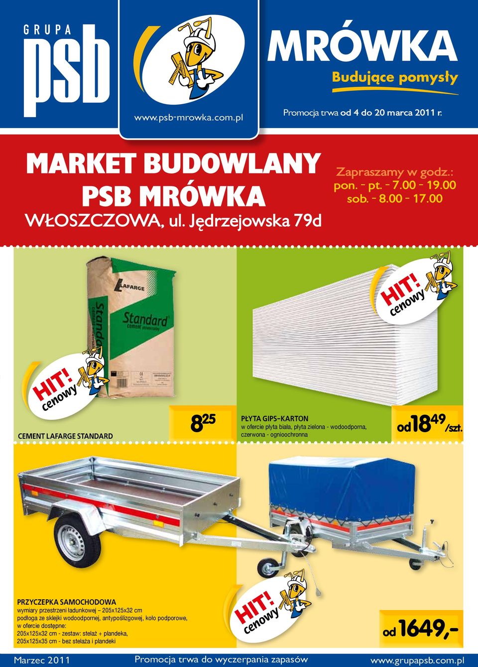 płyta gips-karton w ofercie płyta biała, płyta zielona - wodoodporna, czerwona - ognioochronna Przyczepka samochodowa wymiary przestrzeni ładunkowej 205x125x32 cm