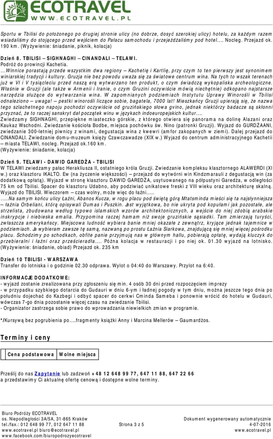 Winnice porastają przede wszystkim dwa regiony Kachetię i Kartlię, przy czym to ten pierwszy jest synonimem winiarskiej tradycji i kultury. Gruzja nie bez powodu uważa się za światowe centrum wina.