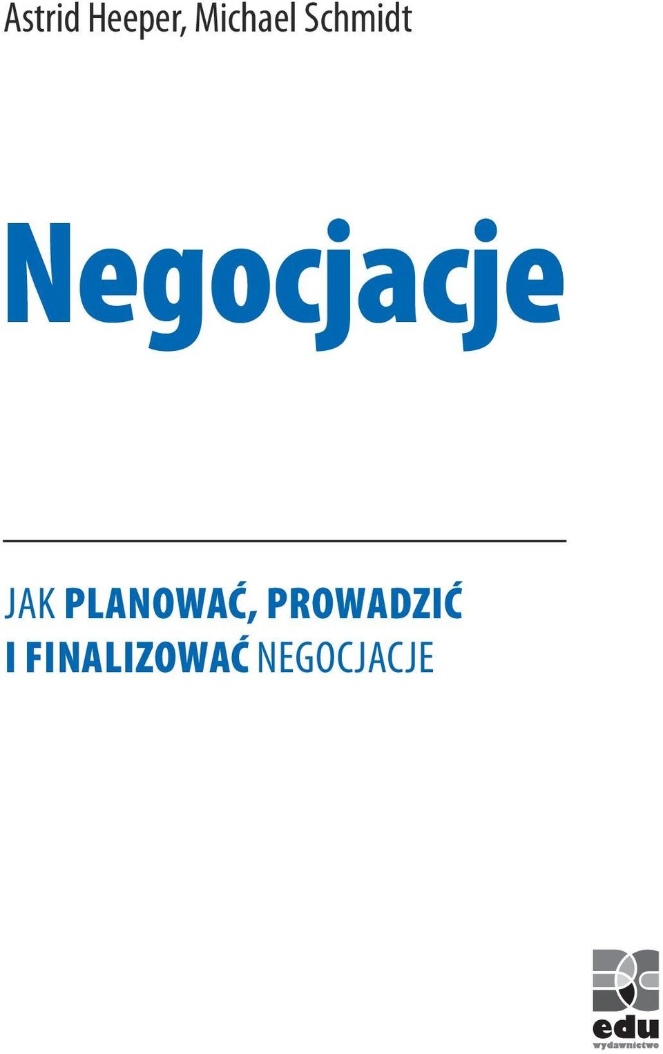 planować, prowadzić i