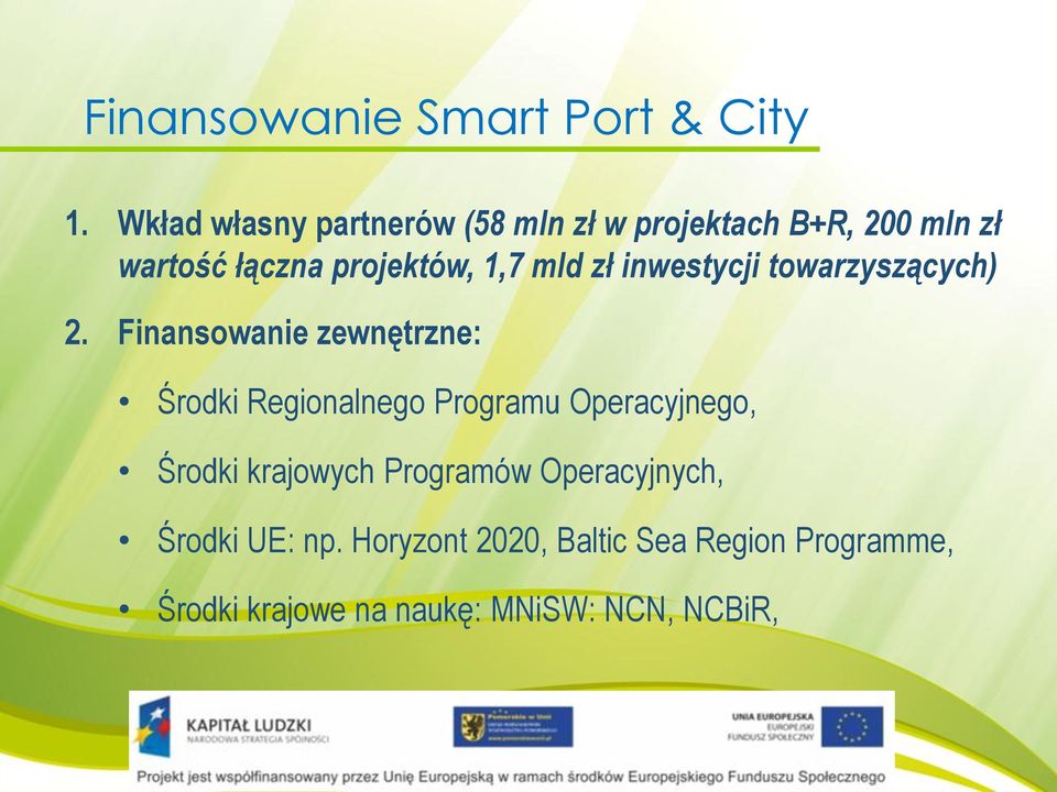 mld zł inwestycji towarzyszących) 2.