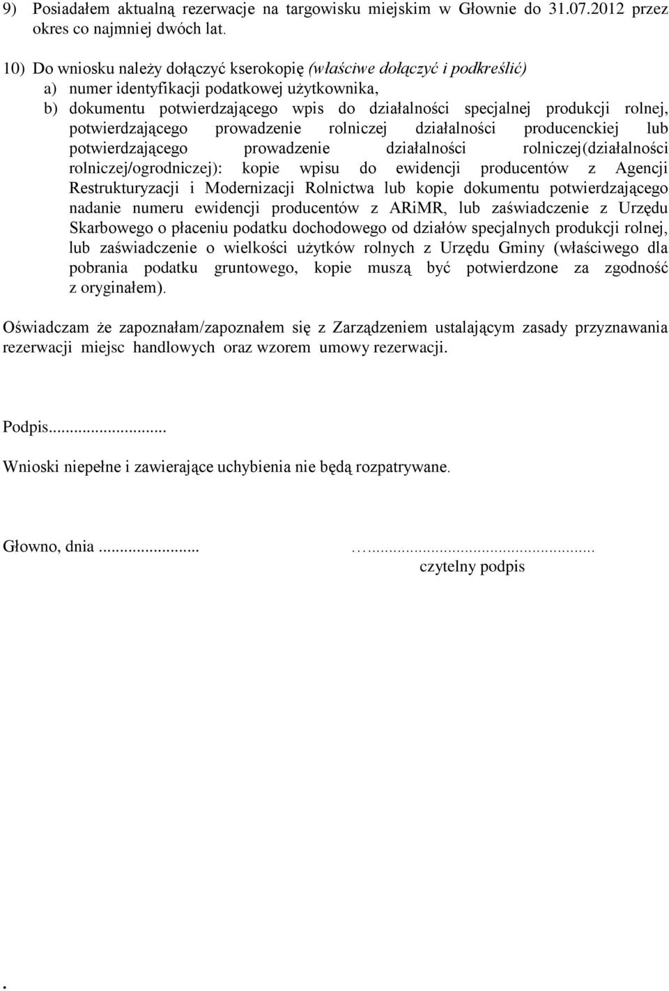 rolnej, potwierdzającego prowadzenie rolniczej działalności producenckiej lub potwierdzającego prowadzenie działalności rolniczej(działalności rolniczej/ogrodniczej): kopie wpisu do ewidencji