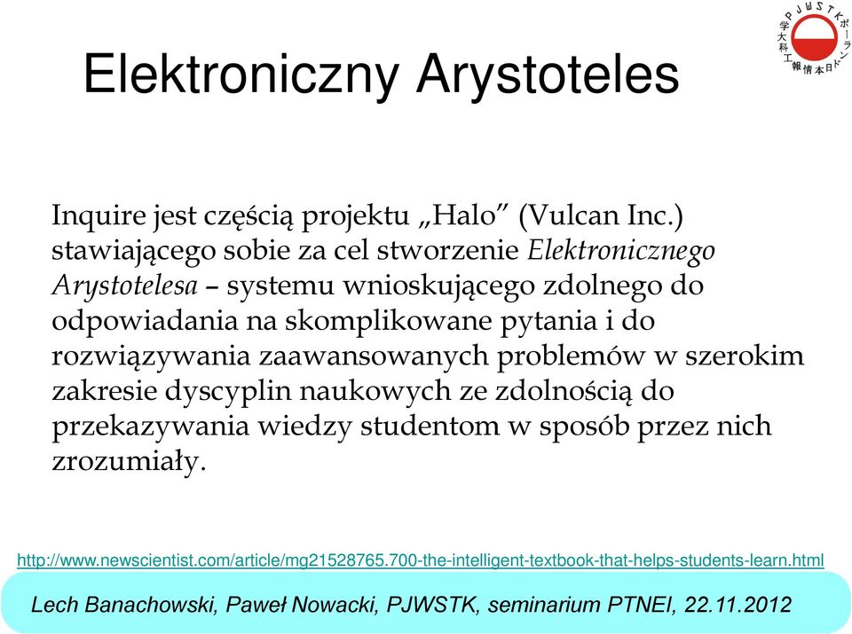 skomplikowane pytania i do rozwiązywania zaawansowanych problemów w szerokim zakresie dyscyplin naukowych ze zdolnością