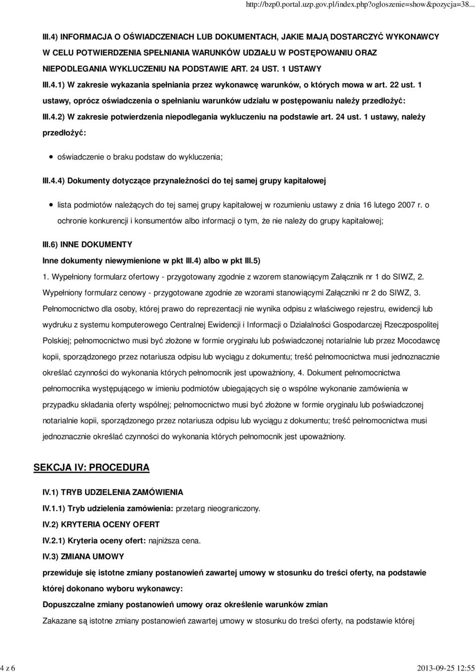 1 USTAWY III.4.1) W zakresie wykazania spełniania przez wykonawcę warunków, o których mowa w art. 22 ust.