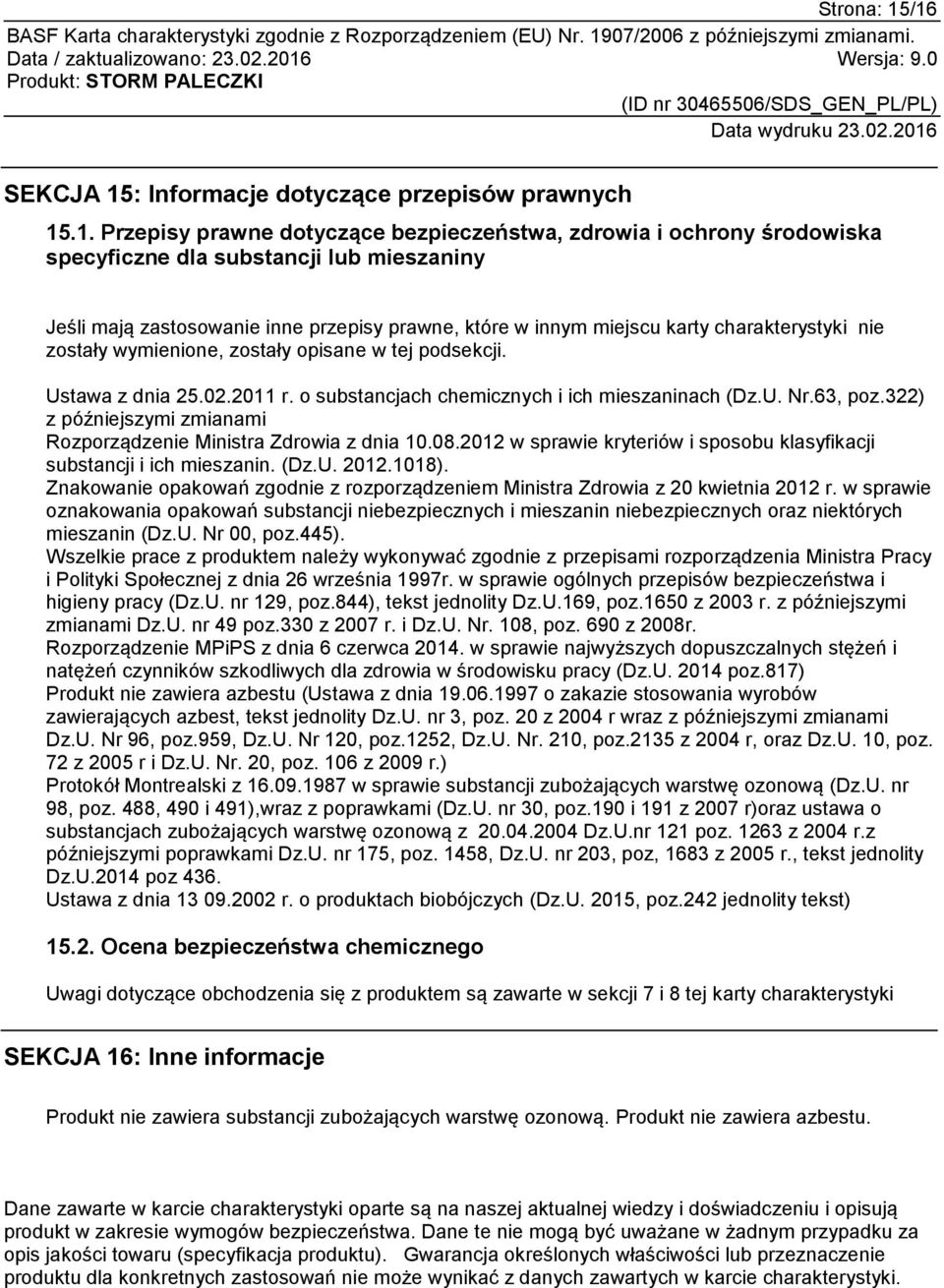 inne przepisy prawne, które w innym miejscu karty charakterystyki nie zostały wymienione, zostały opisane w tej podsekcji. Ustawa z dnia 25.02.2011 r.