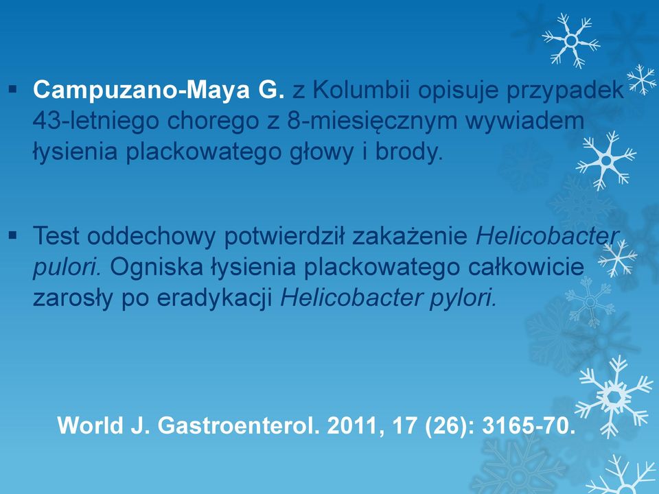 łysienia plackowatego głowy i brody.