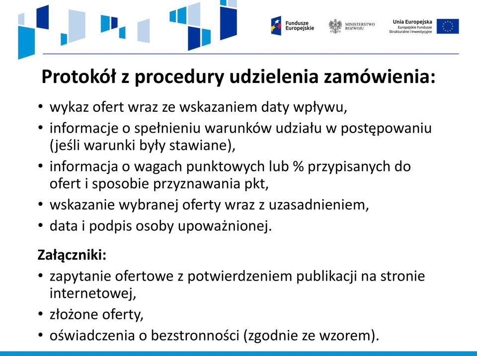 przyznawania pkt, wskazanie wybranej oferty wraz z uzasadnieniem, data i podpis osoby upoważnionej.