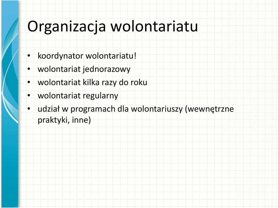 wolontariat jednorazowy wolontariat kilka razy