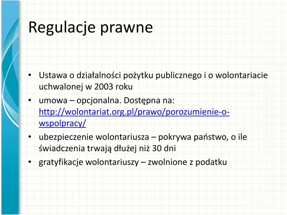 pl/prawo/porozumienie-owspolpracy/ ubezpieczenie wolontariusza pokrywa państwo,