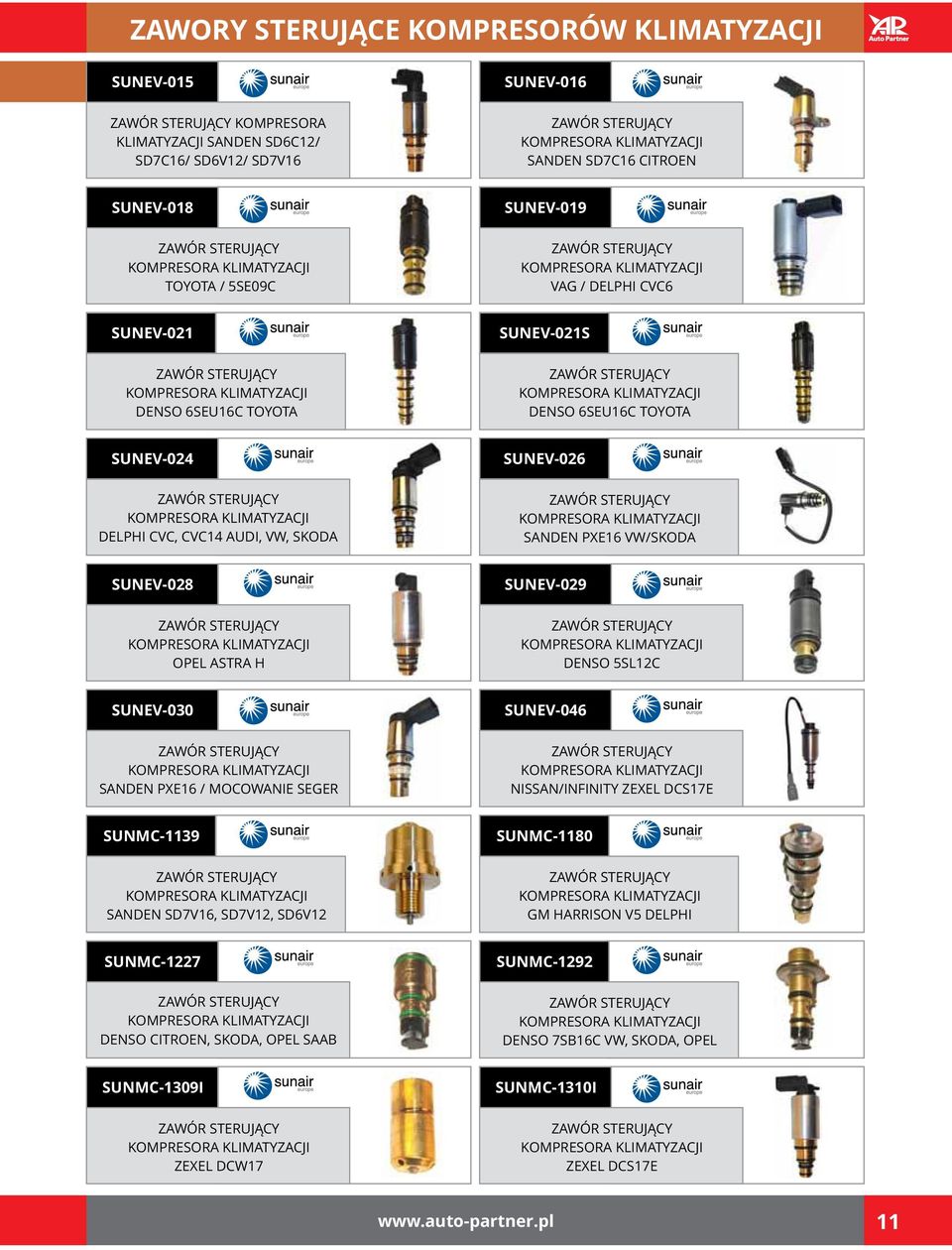 6SEU16C TOYOTA SUNEV-021S ZAWÓR STERUJĄCY KOMPRESORA KLIMATYZACJI DENSO 6SEU16C TOYOTA SUNEV-024 ZAWÓR STERUJĄCY KOMPRESORA KLIMATYZACJI DELPHI CVC, CVC14 AUDI, VW, SKODA SUNEV-026 ZAWÓR STERUJĄCY