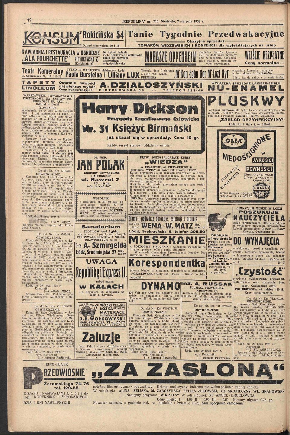 112-25 Paula Bursteina i Lilliany LUX TAPETY LINOLEUM WARSZAWSKIE TOWARZYSTWO POŻYCZKOWE NA ZASTAW RU CHOMOŚCI SP. AKC.. Oddzlat w Lodzi. (LOMBARD), zawiadamia, że w dniu 23-go sierpnia 1938 r.