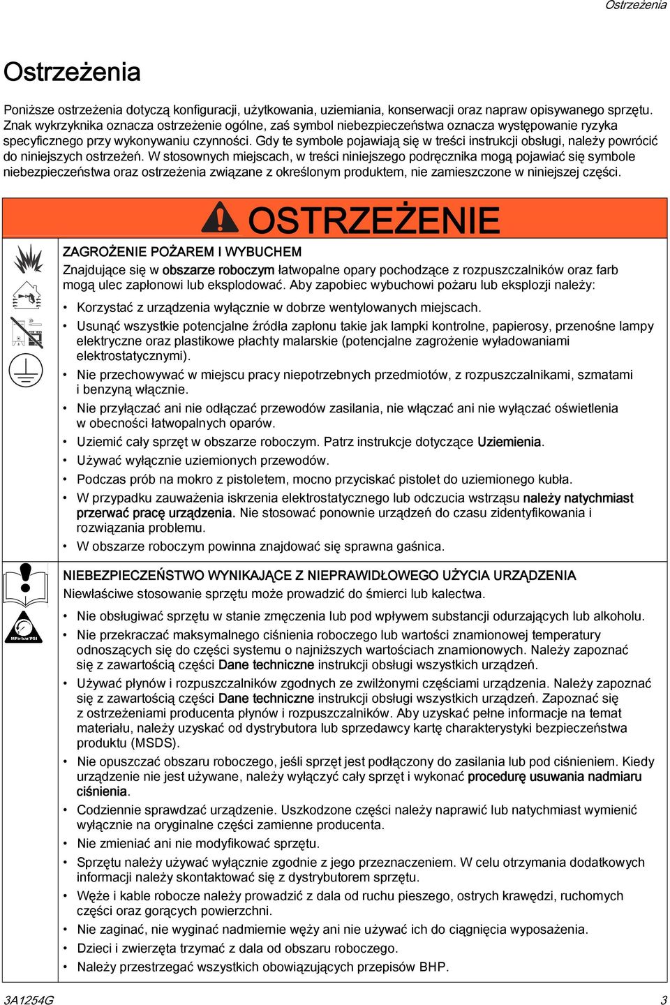 Gdy te symbole pojawiają się w treści instrukcji obsługi, należy powrócić do niniejszych ostrzeżeń.