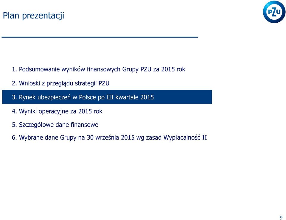 Wnioski z przeglądu strategii PZU 3.