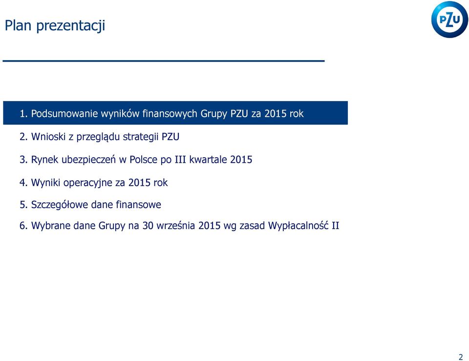 Wnioski z przeglądu strategii PZU 3.