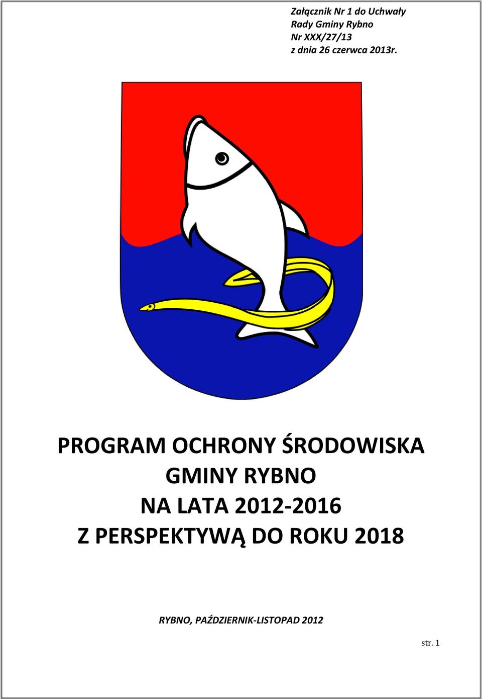 PROGRAM OCHRONY ŚRODOWISKA GMINY RYBNO NA LATA