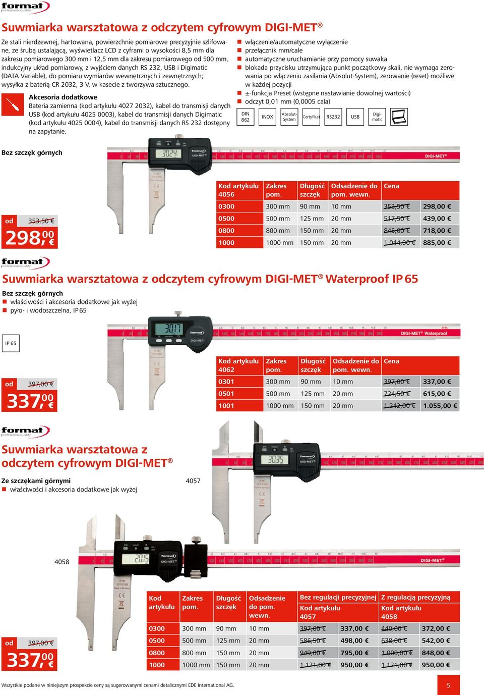 zewnętrznych; wysyłka z baterią CR 2032, 3 V, w kasecie z tworzywa sztucznego.